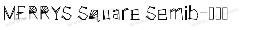 MERRYS Square Semib字体转换